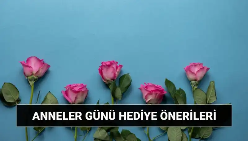 Anneler Günü İçin En Özel Hediye Fikirleri: Anneye Özel Seçenekler
