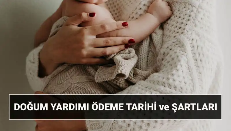 2025'te Doğum Yardımı Başvurusu ve Şartları: Sizleri Neler Bekliyor?