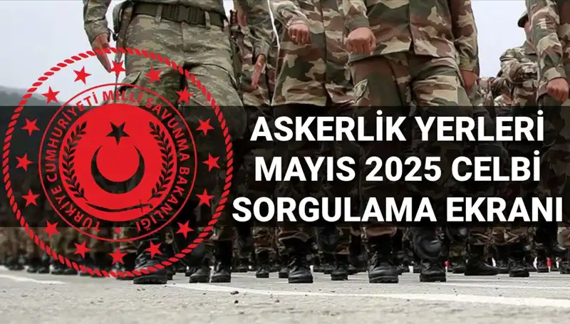 2025 Haziran Askerlik Yerleri Ne Zaman Açıklanacak? Tüm Detaylar Burada!