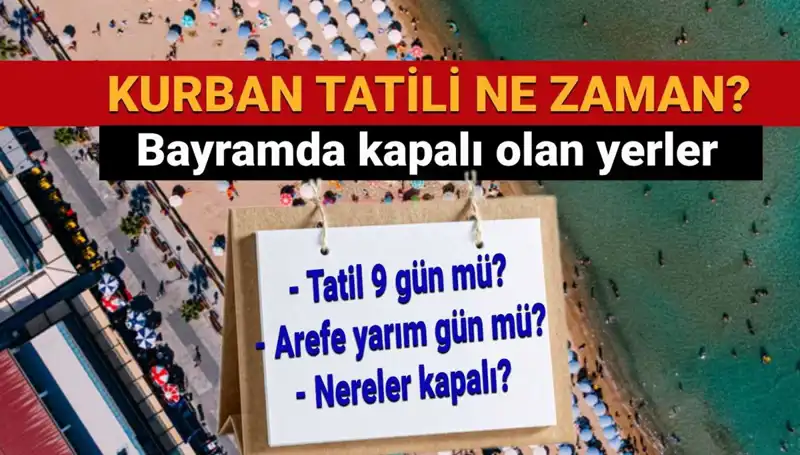 Kurban Bayramı Tatili Uzatıldı mı? 2023 Takvimi ve Detaylar