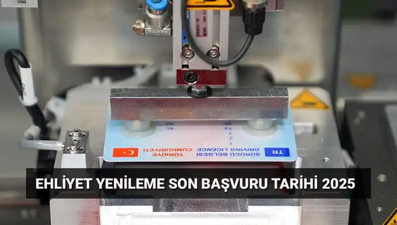 Eski Sürücü Belgenizi Yenilemek İçin Acele Edin! Son Tarih Yaklaşıyor