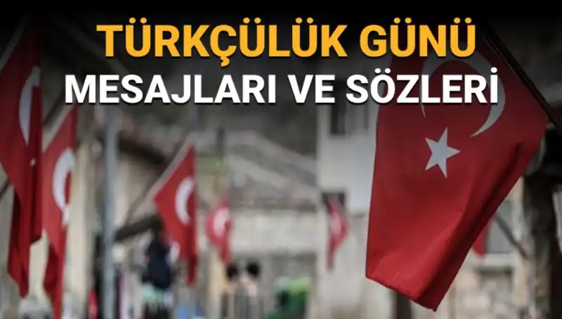 3 Mayıs Türkçülük Günü: Köklü Tarihin ve Değerlerin Kutlanması